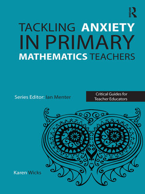 cover image of Tackling Anxiety in Primary Mathematics Teachers